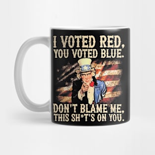 I Voted Red You Voted Blue Mug